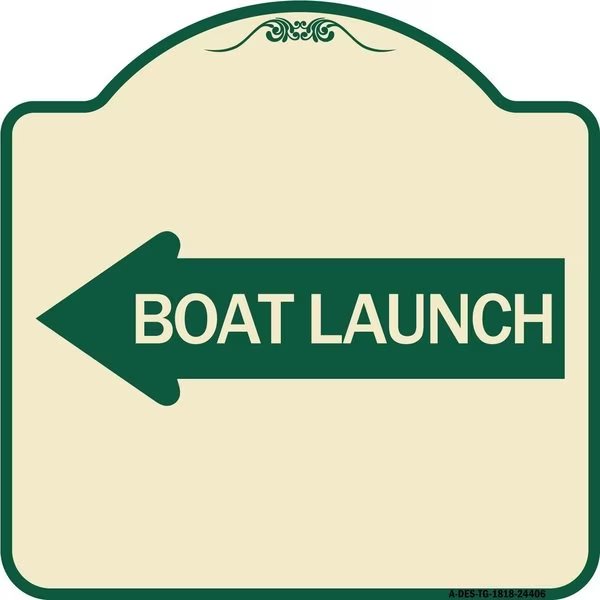 Boat Launch With Left Arrow Heavy-Gauge Aluminum Architectural Sign, 18